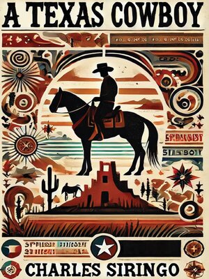 cover image of A Texas Cowboy, or, Fifteen Years on the Hurricane Deck of a Spanish Pony [Illustrated Definite 1950 edition]